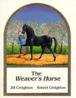 Weaver's Horse 1550371789 Book Cover