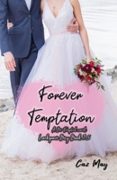 Forever Temptation: A Be Tempted Novel (Lockgrove Bay) 0645468371 Book Cover