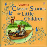 Classic Stories for Little Children 0794526233 Book Cover