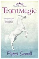 Team Magic (Tilly's Horse, Magic #4) 1444012045 Book Cover