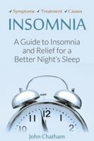 Insomnia: A Guide to Insomnia and Relief for a Better Night's Sleep 1623150442 Book Cover
