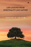 Life Lessons from Spirituality and Nature B0F6YJBWWZ Book Cover