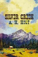 Silver Creek (Avalon Western) 1533515352 Book Cover