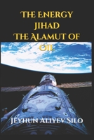 The Energy Jihad: The Alamut of Oil B0BTS3MNLH Book Cover