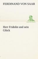 Herr Fridolin Und Sein Gluck 3842412169 Book Cover