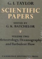 The Scientific Papers of Sir Geoffrey Ingram Taylor - 4 Volume Set (Edited by G. K. Batchelor) 0521170613 Book Cover