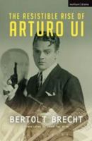The Resistible Rise of Arturo Ui 1559705434 Book Cover