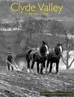 Clyde Valley in the Olden Days 1840335114 Book Cover