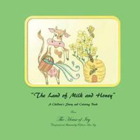 The Land of Milk and Honey: The House of Ivy 1532743203 Book Cover