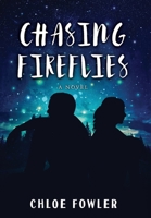 Chasing Fireflies 1777782309 Book Cover