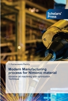 Modern Manufacturing process for Nimonic material 6205521776 Book Cover