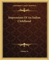 Impressions Of An Indian Childhood 116266746X Book Cover
