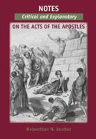 Notes, Critical and Explanatory, on the Acts of the Apostles 9354508332 Book Cover