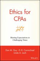 Ethics for CPAs: Meeting Expectations in Challenging Times 0471271764 Book Cover