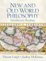New and Old World Philosophy: Introductory Readings 0130157686 Book Cover