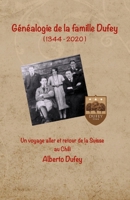 G�n�alogie de la famille Dufey: Un voyage aller et retour de la Suisse au Chili B089M433ZW Book Cover