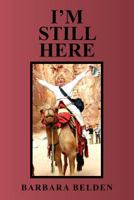 I'm Still Here 1462895956 Book Cover