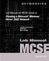 70-293: Lab Manual for Guide to Planning a Microsoft Windows Server 2003 Network 061912024X Book Cover