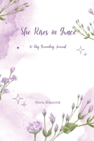 The Woman That Rises in Grace: 30 Day Natural Grounding in God Journal (She Rises in Grace Series) B0GRR7Q3TV Book Cover