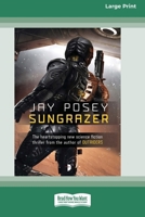 Sungrazer [Large Print 16 Pt Edition] 1038765579 Book Cover