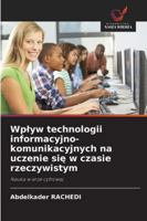 Wplyw technologii informacyjno-komunikacyjnych na uczenie sie w czasie rzeczywistym (Polish Edition) 620784095X Book Cover