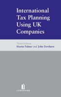 International Tax Planning Using Uk Companies 1846612683 Book Cover