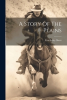 A Story Of The Plains 1022553054 Book Cover