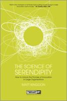 The Science of Serendipity: How to Unlock the Promise of Innovation 111847810X Book Cover