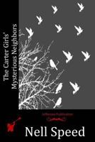 The Carter Girls' Mysterious Neighbors 1523734728 Book Cover