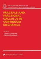 Fractals and Fractional Calculus in Continuum Mechanics (CISM International Centre for Mechanical Sciences) 321182913X Book Cover