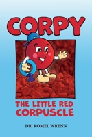 Corpy, The Little Red Corpuscle 1098375831 Book Cover