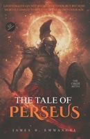 THE TALE OF PERSEUS: Slayer of Medusa and Beyond B0FQW9W4BS Book Cover