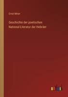 Geschichte der poetischen National-Literatur der Hebräer 3368022121 Book Cover