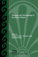 Theology and Anthropology in the Book of Sirach 1628372672 Book Cover