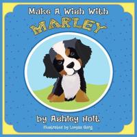 Make a Wish with Marley 1504392736 Book Cover