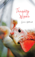 Throaty Wipes 1552453286 Book Cover