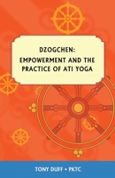 Empowerment and Ati Yoga 9937824451 Book Cover