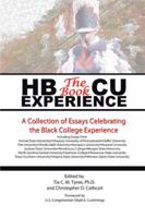 HBCU Experience - The Book: A Collection of Essays Celebrating the Black College Experience 1493185756 Book Cover