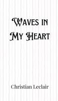 Waves in My Heart 9916889902 Book Cover