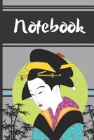 Notebook: Oriental Geisha Style Writing Gift - Lined NOTEBOOK, 130 pages, 6 x 9 1071085395 Book Cover