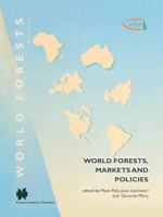 World Forests, Markets and Policies 0792371712 Book Cover