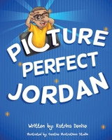 Picture Perfect Jordan 1734353511 Book Cover