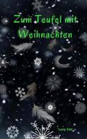 Zum Teufel mit Weihnachten 1979895783 Book Cover