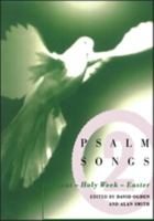 Psalm Songs for Lent and Easter 0304703435 Book Cover