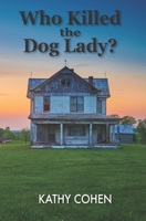 Who Killed the Dog Lady 1712477684 Book Cover