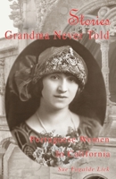 Stories Grandma Never Told: Portuguese Women in California 1890771058 Book Cover