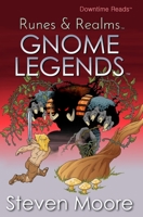 Runes & Realms : Gnome Legends 1794185178 Book Cover