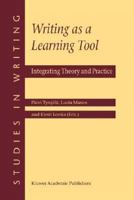 Writing as a Learning Tool: Integrating Theory and Practice 0792369149 Book Cover