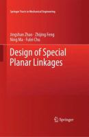 Design of Special Planar Linkages 3642384471 Book Cover