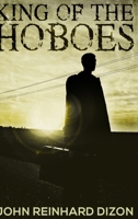 King of the Hoboes 149495401X Book Cover